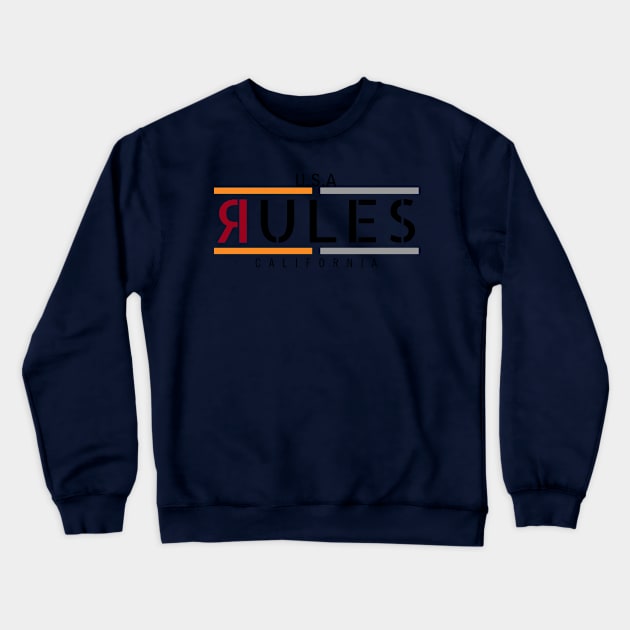 rules Crewneck Sweatshirt by CreativeIkbar Prints